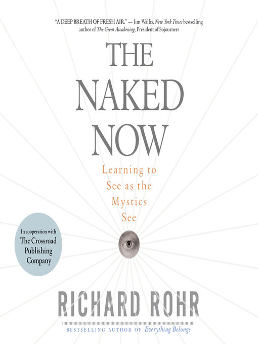 Title details for The Naked Now by Richard Rohr - Wait list